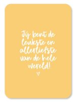 De leukste en allerliefste - kaartje