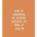 Heb ik gezegd hoeveel ik van je hou? - Kaartje