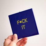 Tegeltje "FCK it" - bloemetje