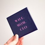 Tegeltje "Wife Mom CEO"