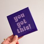 Tegeltje "You got this"