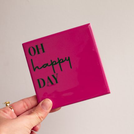 Tegeltje "Oh happy day"