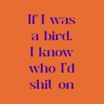 Tegeltje "If I was a bird"